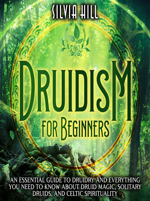 Title details for Druidism for Beginners by Silvia Hill - Available